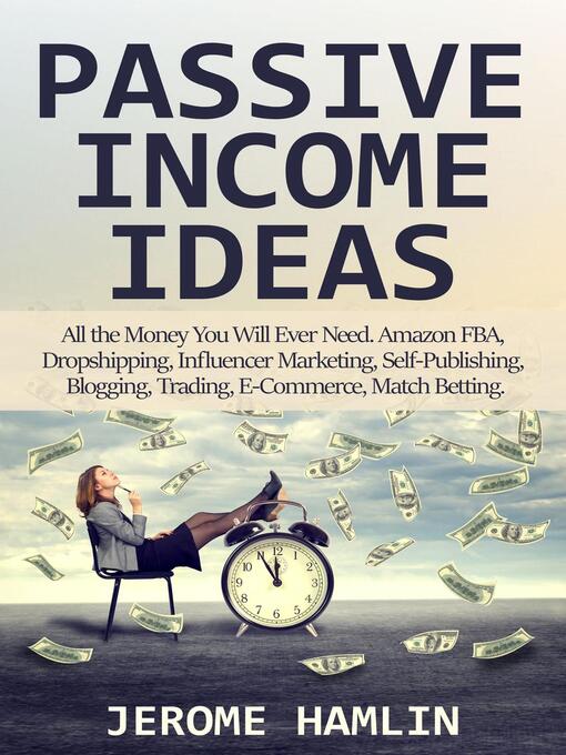 Title details for Passive Income Ideas by Jerome Hamlin - Available